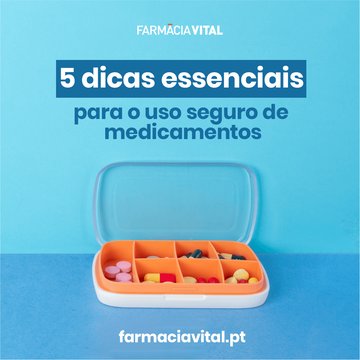 O Guia essencial para o uso correto de medicamentos